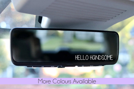 Hello Handsome Rearview Mirror Car Decal/Sticker | Car Sticker | Side View Mirror | Mirror Decal | Laptop Decal | Campervan Sticker | Vinyl