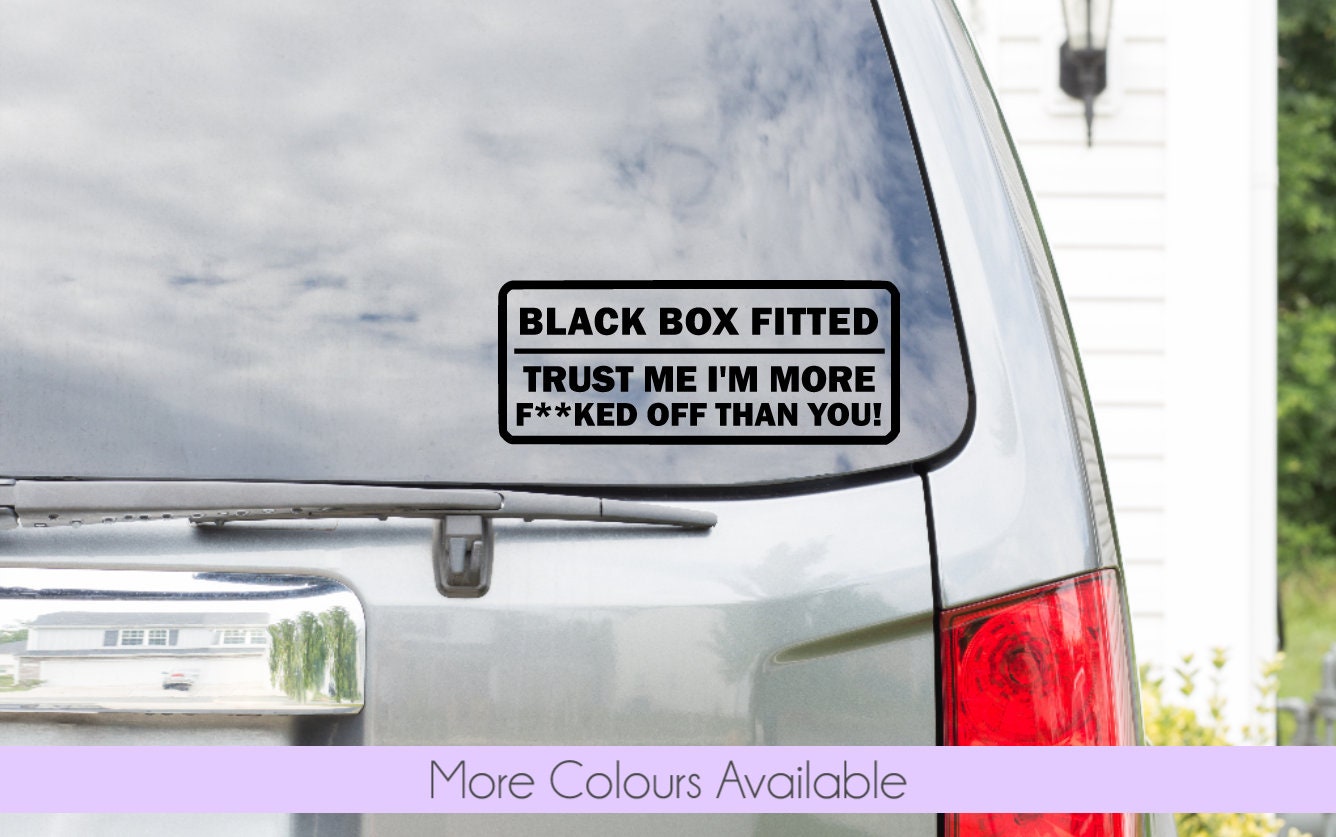 Funny Black Box Fitted Car Sticker/Decal | Black Box Fitted | Car Sticker | Funny Car Decal | Sweary Sticker | Gift for him