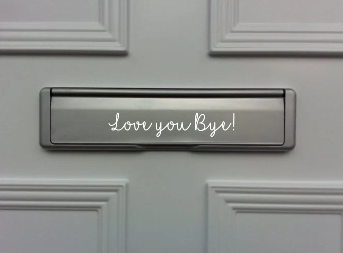 Letterbox Sticker | Love You Bye | Front Door Quote | Front Door Number Decal | Home Sign | Oh Hello | No Cold Callers | No Junk Mail